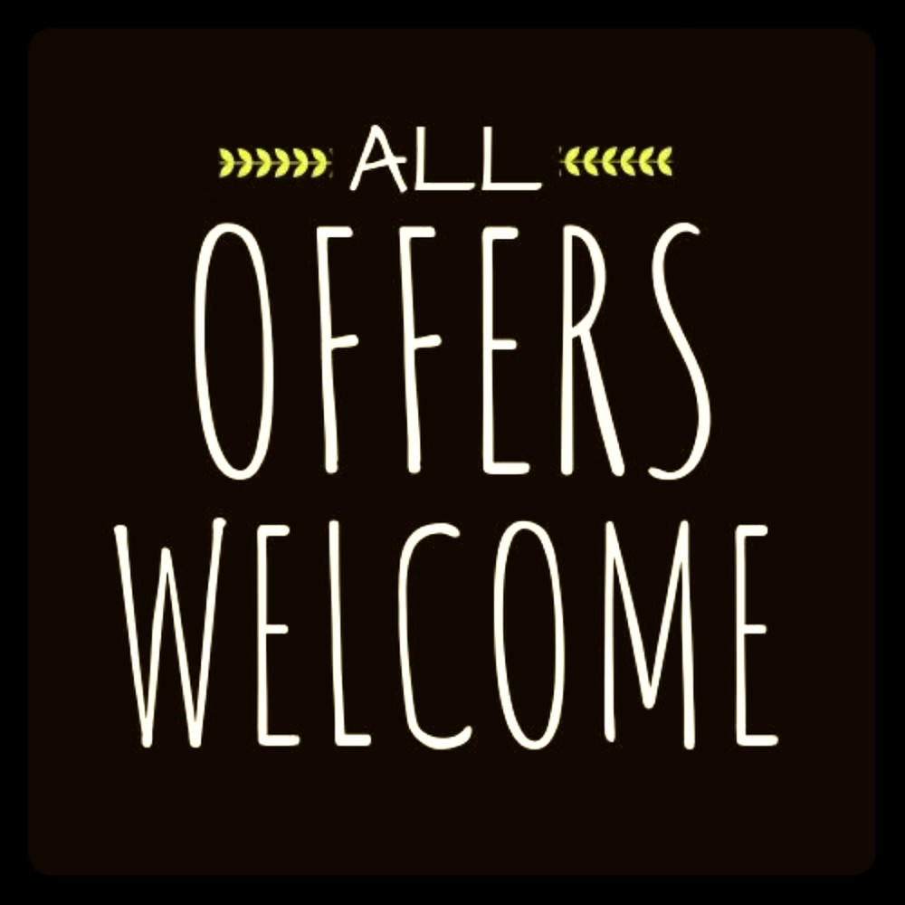 All offers welcome, and I will respond promptly ♡